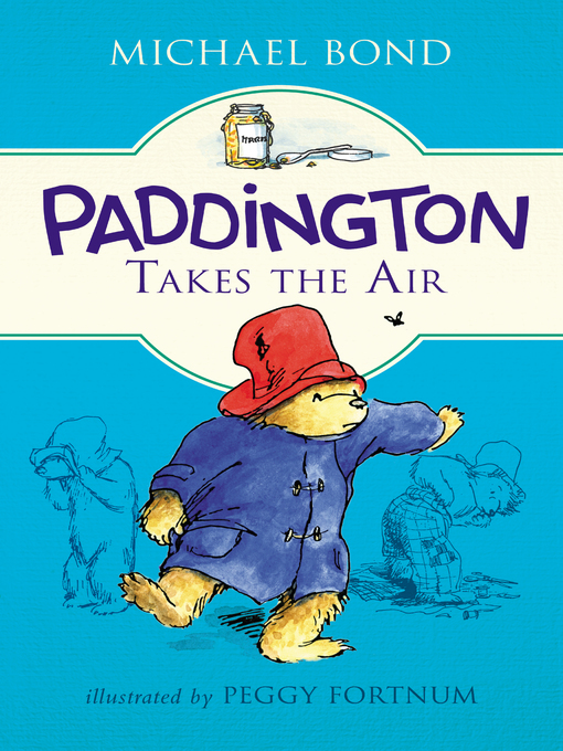 Title details for Paddington Takes the Air by Michael Bond - Available